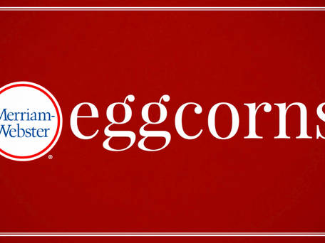 What Is an Eggcorn? (Video) | Merriam-Webster